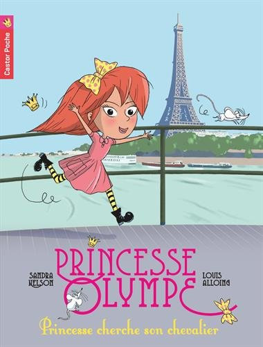 Princesse Olympe. Vol. 1. Princesse cherche son chevalier