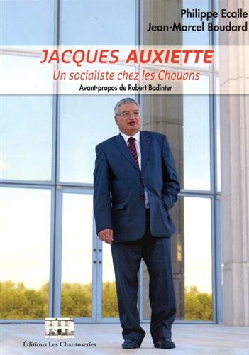 Jacques Auxiette : Un socialiste chez les Chouans