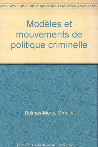 Modèles et mouvements de politique criminelle