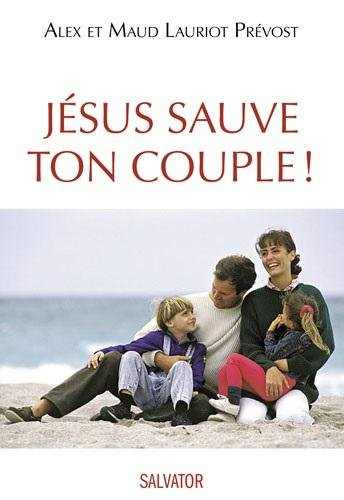 Jésus sauve ton couple !