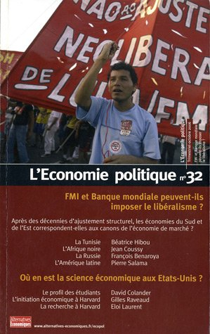 Économie politique (L'), n° 32. FMI et banque mondiale peuvent-ils imposer le libéralisme ?