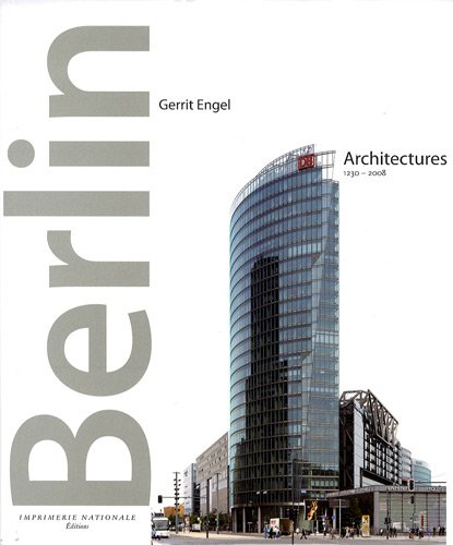 Berlin : architectures, 1230-2008