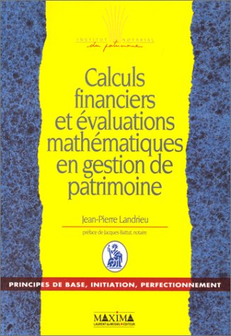 Calculs financiers et évaluations mathématiques en gestion de patrimoine