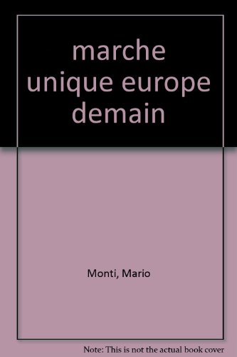 Le marché unique et l'Europe de demain : rapport de la Commission européenne