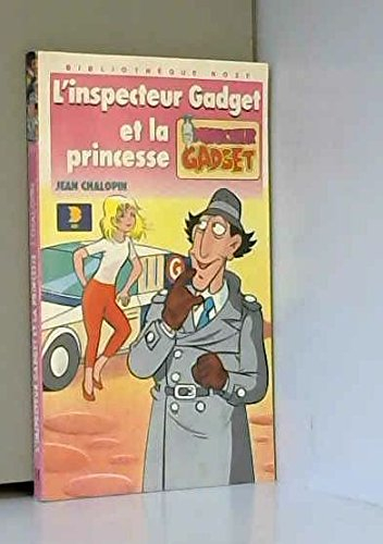 L'Inspecteur Gadget et la princesse
