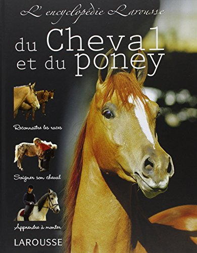 L'encyclopédie Larousse du cheval et du poney