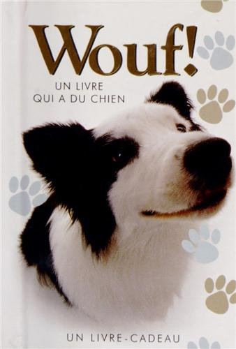 Wouf ! : un livre qui a du chien