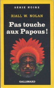 Pas touche aux Papous !