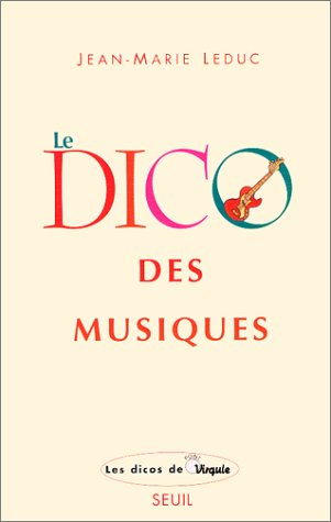 Le dico des musiques : musiques occidentales extra-européennes et world