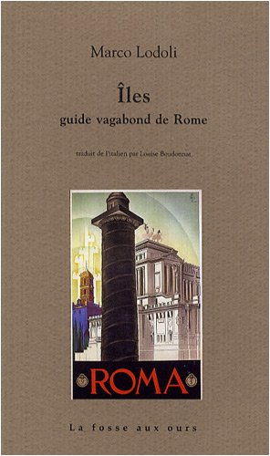 Iles : guide vagabond de Rome