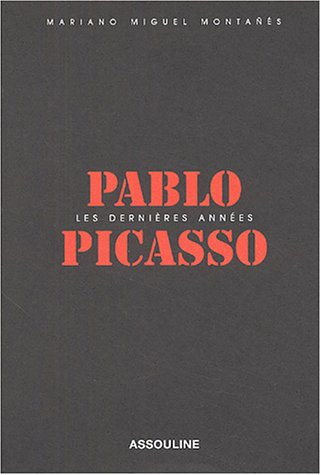 Pablo Picasso : les dernières années