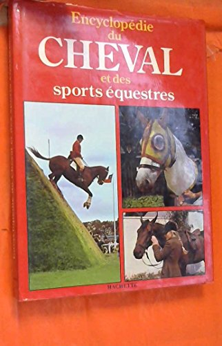 encyclopédie du cheval et des sports équestres