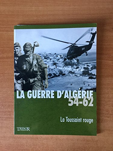 La guerre d'algérie 54-62 la toussaint rouge vol 1