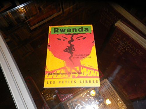 Rwanda : généalogie d'un génocide