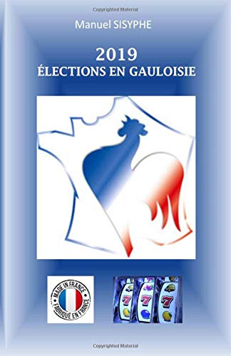 2019 - Elections en Gauloisie