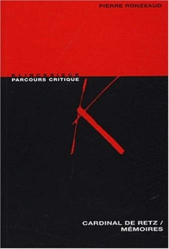 Cardinal de Retz, Mémoires : anthologie critique