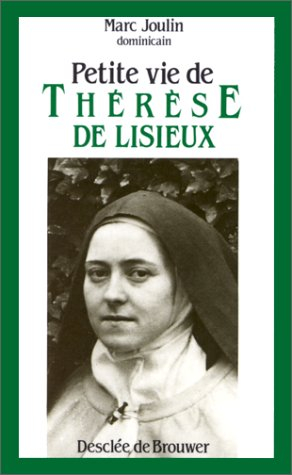 Petite vie de Thérèse de Lisieux