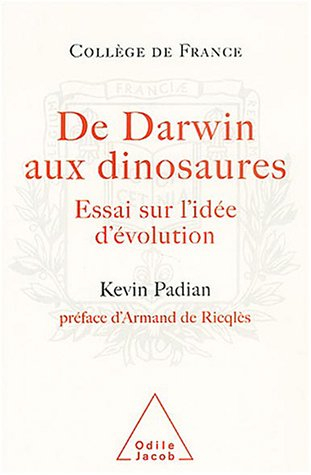De Darwin aux dinosaures : essai sur l'idée d'évolution