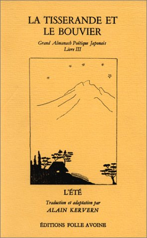 Grand almanach poétique japonais. Vol. 3. La Tisserande et le Bouvier