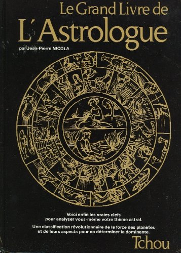Le Grand livre de l'astrologue