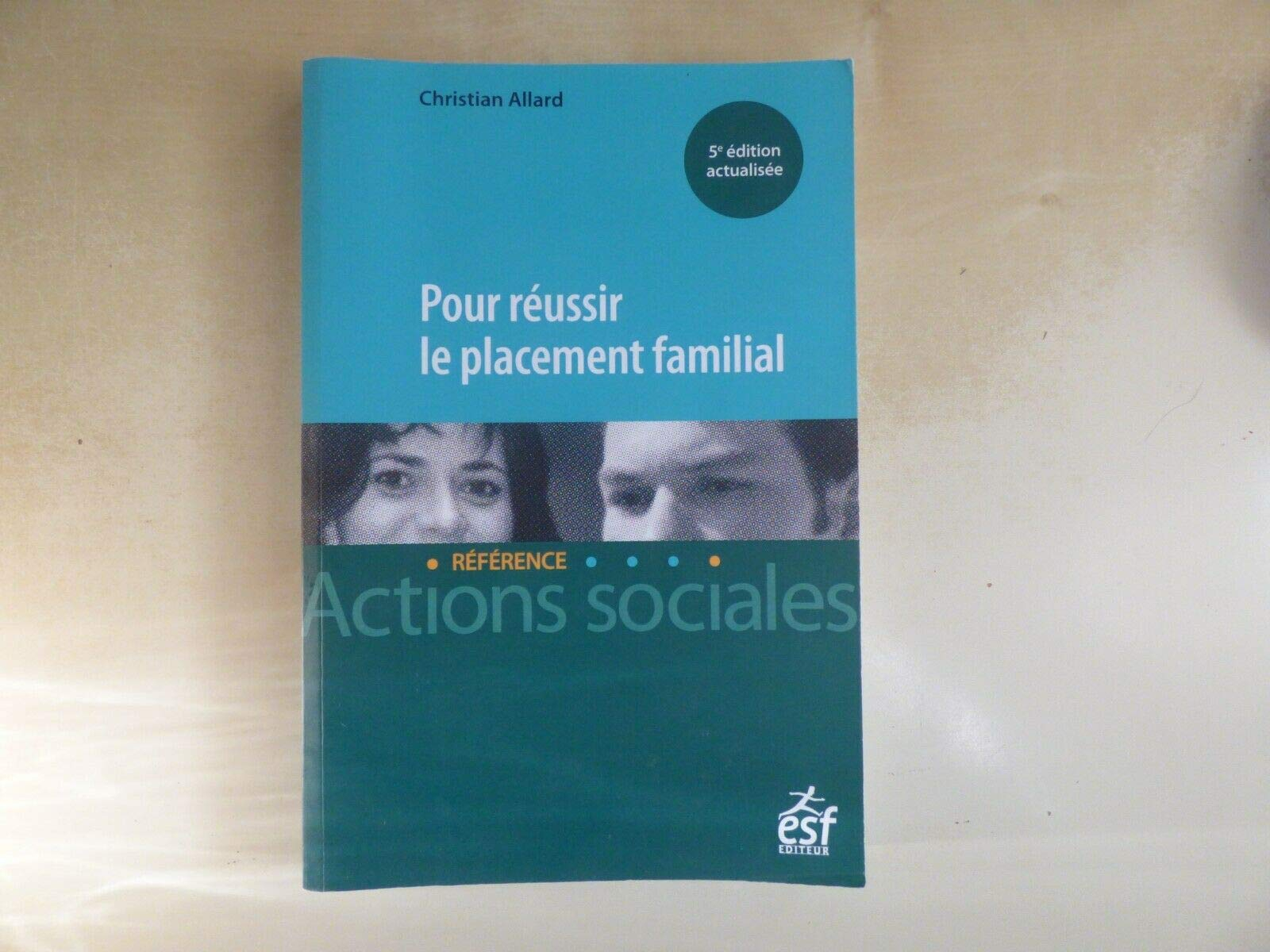 Pour réussir le placement familial