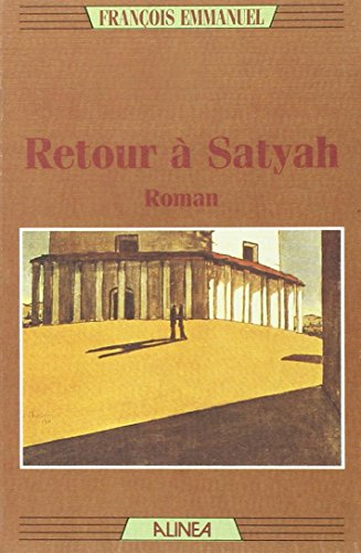 retour à satyah: roman