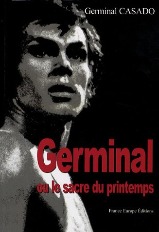 Germinal ou Le sacre du printemps : mémoires du Ballet du XXe siècle et Danza Viva