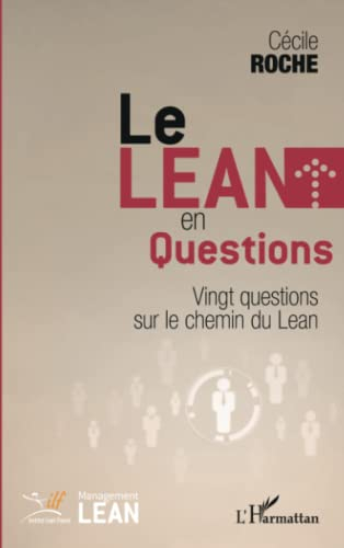 Le Lean en questions : vingt questions sur le chemin du Lean