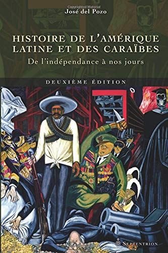 Histoire de l'Amérique latine et des Caraïbes : de l'indépendance à nos jours