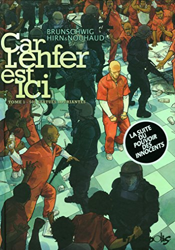 Car l'enfer est ici. Vol. 1. 508 statues souriantes