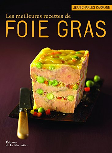 Les meilleures recettes de foie gras