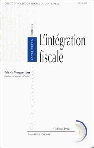 L'intégration fiscale : principes et pratique
