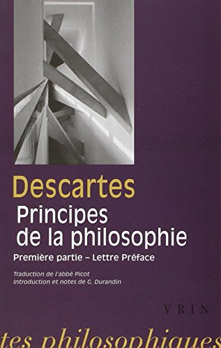 Les principes de la philosophie : première partie et lettre préface