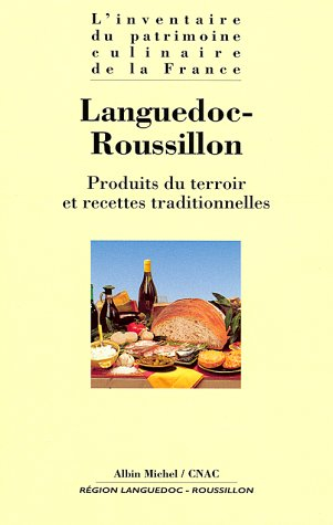 L'inventaire du patrimoine culinaire de la France. Vol. 14. Languedoc-Roussillon : produits du terro