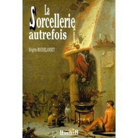 La sorcellerie autrefois