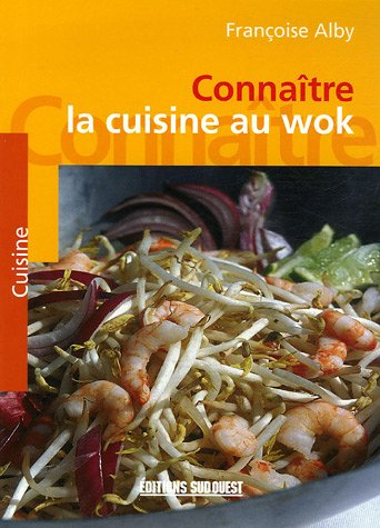 Connaître la cuisine au wok
