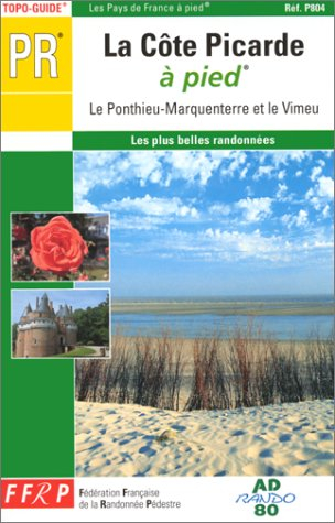 La côte picarde à pied : le Ponthieu-Marquenterre et le Vimeu
