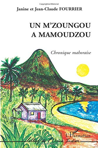 Un M'zoungou à Mamoudzou : chronique mahoraise