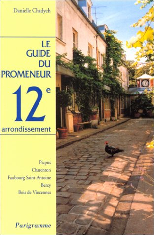 Le guide du promeneur, 12e arrondissement