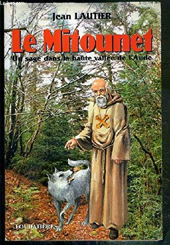 Le Mitounet : un sage dans la haute vallée de l'Aude