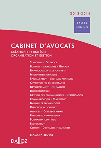 Cabinet d'avocats 2011-2012 : création et stratégie, organisation et gestion