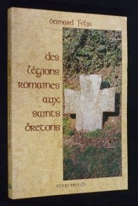 Des légions romaines aux saints bretons