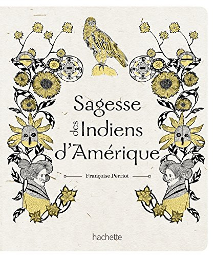 Sagesse des Indiens d'Amérique : sur la voie hopi