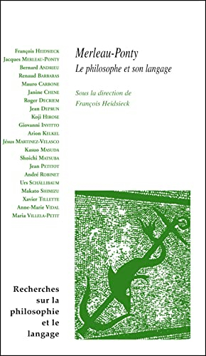 Recherches sur la philosophie et le langage, n° 15. Maurice Merleau-Ponty : le philosophe et son lan