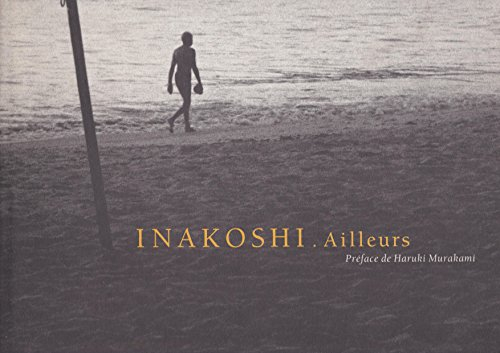 Ailleurs, Koichi Inakoshi : 1969-1992
