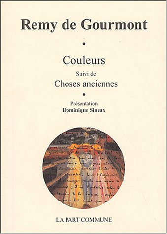 Couleurs. Choses anciennes