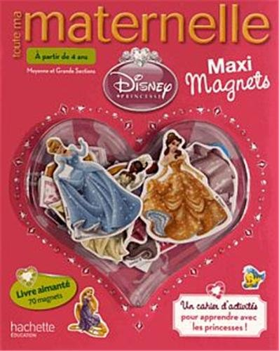Toute ma maternelle maxi magnets Disney princesse : moyenne et grande sections, à partir de 4 ans
