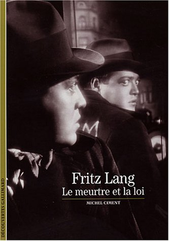 Fritz Lang : le meurtre et la loi