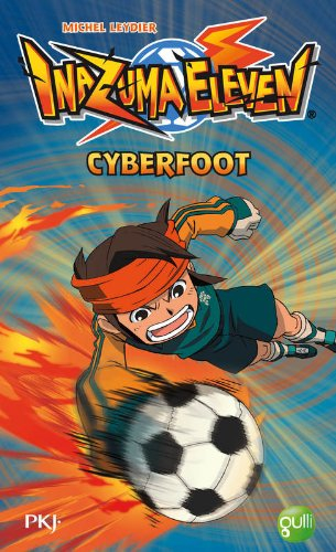 Inazuma eleven. Vol. 4. Cyberfoot