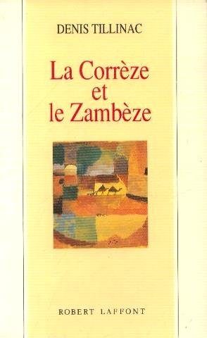 La Corrèze et le Zambèze : les masques de l'éphémère